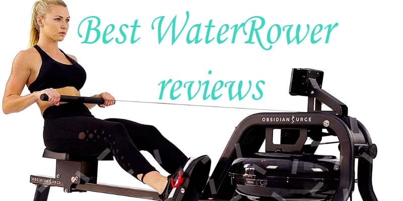 Best WaterRower reviews