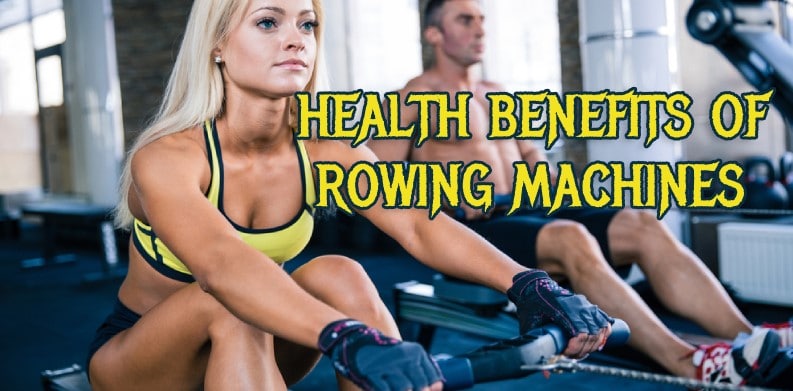 Benefits of Rowing Machine Workouts