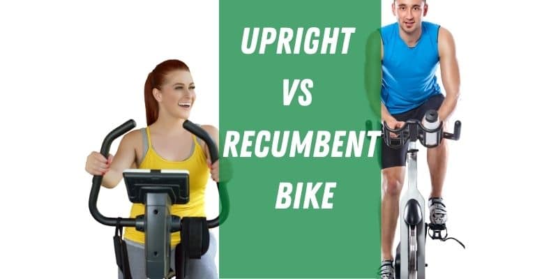 Upright vs Recumbent bike