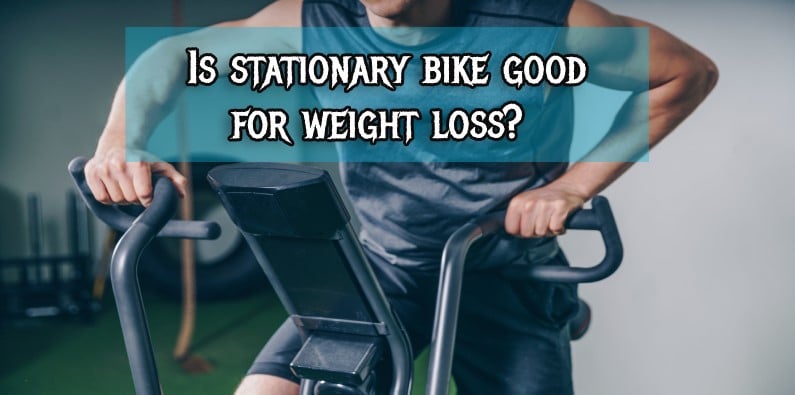 Is stationary bike good for weight loss?