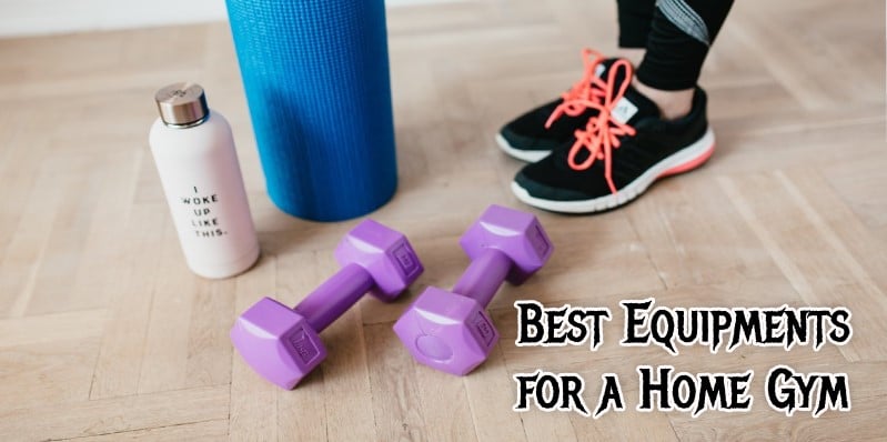 Best Equipments for a Home Gym