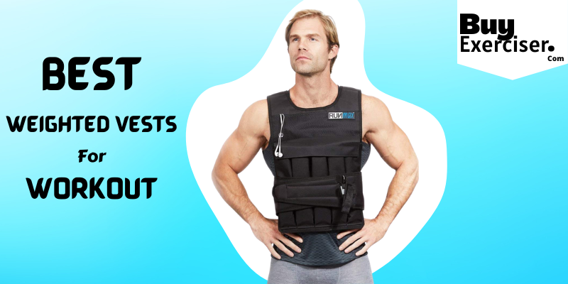 best weighted vest for workout