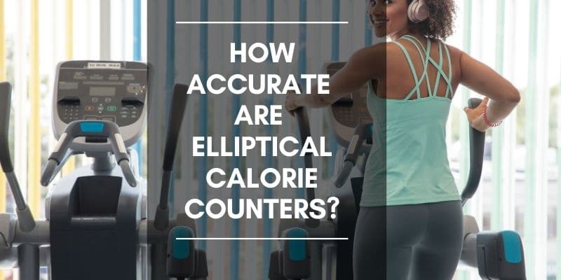 How accurate are elliptical calorie counters