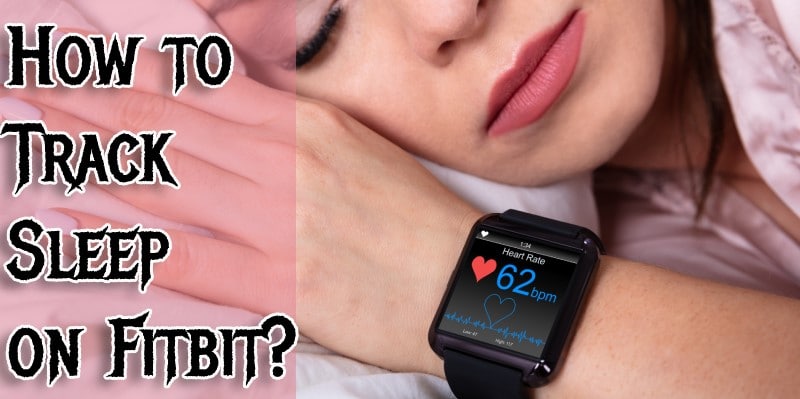 How to Track Sleep on Fitbit