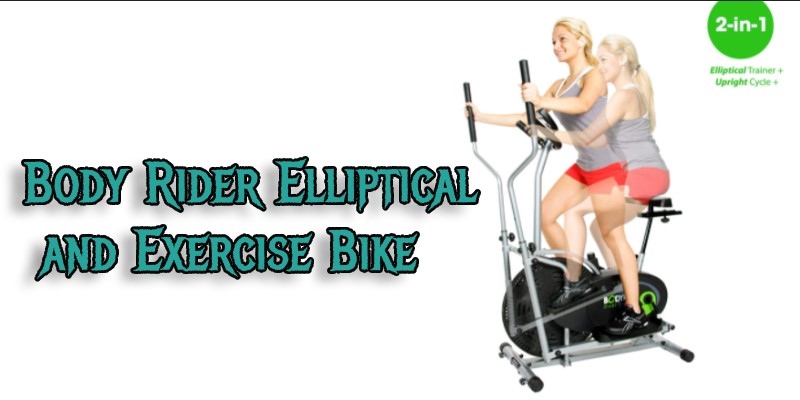 Body Rider Elliptical Trainer and Exercise Bike