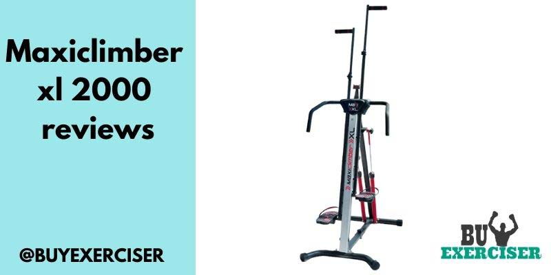 maxiclimber xl 2000 reviews