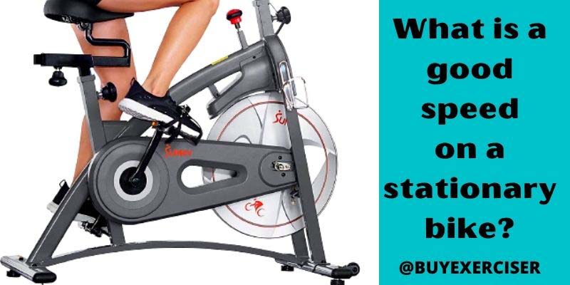 What is a good speed on a stationary bike?