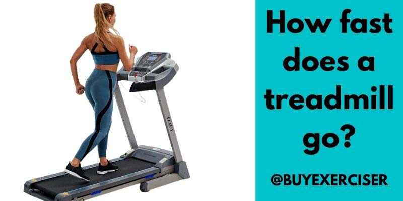 How fast does a treadmill go