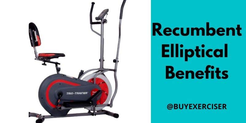 Recumbent Elliptical Benefits