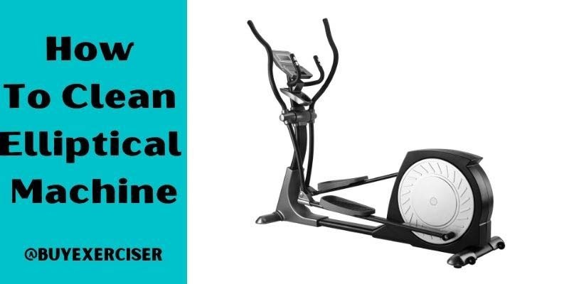 how to clean elliptical machine