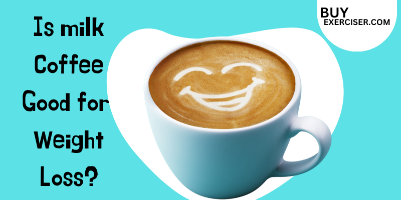 Is milk coffee good for weight loss